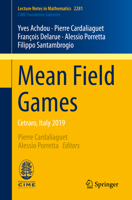 Mean Field Games : Cetraro, Italy 2019 3030598365 Book Cover