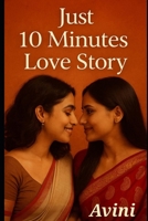 Just 10 Minutes Love Story B0FJSM7P8P Book Cover