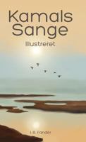 Kamals Sange: Illustreret 8792980147 Book Cover