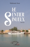 Le sentier sinueux: Roman (Harmattan Sénégal) (French Edition) 2343157812 Book Cover