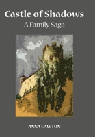 Castle of Shadows: A Family Saga 173304082X Book Cover