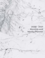 2020 - 2021 Monthly and Weekly Planner: Awesome Space Marble Design Daily Weekly Monthly 2020-2021 Planner Month Calendar Schedule Organizer (2020-2021 Pretty Planners) 8.5 x 34 1691772550 Book Cover