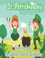 st patrick's day coloring book for toddlers and preschoolers: great st patrick's day activity book gift for kids age 1-5, B09SL19QMP Book Cover