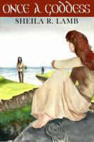 Once a Goddess 0983855269 Book Cover