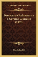 Democrazia Parlamentare E Governo Giuridico (1902) 1160423113 Book Cover