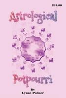 Astrological Potpourri 1986094685 Book Cover