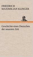 Geschichte Eines Deutschen Der Neuesten Zeit 3842408374 Book Cover