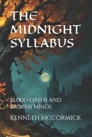THE MIDNIGHT SYLLABUS: Blood Oaths and Broken Minds B0F313R2YD Book Cover