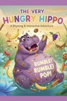 The Very Hungry Hippo B0FWZF7FTC Book Cover