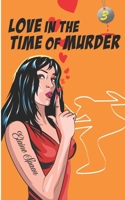 Love in the Time of Murder 1517620120 Book Cover