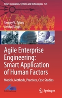 Agile Enterprise Engineering: Smart Application of Human Factors: Models, Methods, Practices, Case Studies 3030409880 Book Cover