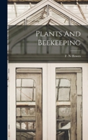 Plants And Beekeeping 101435191X Book Cover
