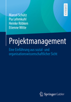 Projektmanagement: Eine Einf�hrung Aus Sozial- Und Organisationswissenschaftlicher Sicht 3658348402 Book Cover