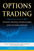 Options Trading: A Start Guide With Most Used Strategies For Trading Options B088LGX9FD Book Cover