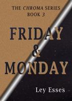 Friday & Monday 1948754177 Book Cover