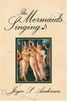 The Mermaids Singing 1424156238 Book Cover