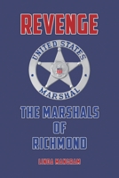 Revenge: The Marshals of Richmond 1685623786 Book Cover