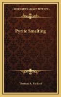 Pyrite Smelting 101752873X Book Cover