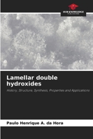 Lamellar double hydroxides: History, Structure, Synthesis, Properties and Applications B0CGYTSV47 Book Cover