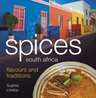 Spices South Africa Flavours and Traditions 1431424242 Book Cover