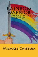 Rainbow Warrior: Inspirational Poetry 1518776981 Book Cover