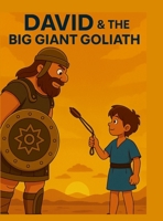 David and the Big Giant Goliath 1300301643 Book Cover