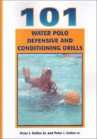101 Water Polo Defensive and Conditioning Drills 1585183156 Book Cover