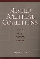 Nested Political Coalitions: Nation, Regime, Program, Cabinet 0275973964 Book Cover