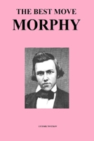 The Best Move: Morphy B085RV55M6 Book Cover
