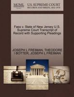 Fass v. State of New Jersey U.S. Supreme Court Transcript of Record with Supporting Pleadings 1270467743 Book Cover