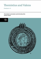 Themistius and Valens: Orations 6-13 1802078479 Book Cover