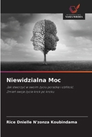 Niewidzialna Moc (Polish Edition) 6208586046 Book Cover