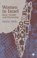 Women in Israel: Race, Gender and Citizenship 1848139543 Book Cover