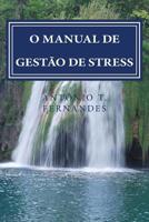 O Manual de Gestao de Stress: Harmonia No Quotidiano 1533370028 Book Cover