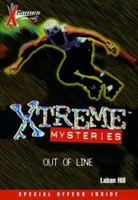 X Games Xtreme Mysteries: Out of Line - Book #6: #6 (X Games Xtreme Mysteries) 0786812648 Book Cover