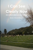 I Can See Clearly Now - 3rd Edition 1304422933 Book Cover