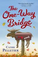 The One-Way Bridge 1402287615 Book Cover