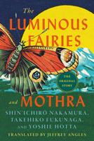 The Luminous Fairies and Mothra 1517920019 Book Cover