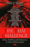 The Thai Challenge: Unity, Stability and Democracy in Times of Uncertainty 1604564768 Book Cover