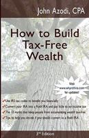 How to Build Tax-Free Wealth 1450504191 Book Cover