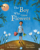 The Boy Who Grew Flowers 1846867495 Book Cover