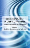 Transnational Actors in Global Governance: Patterns, Explanations and Implications 0230239056 Book Cover