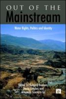 Out of the Mainstream: Water Rights, Politics and Identity 184971455X Book Cover
