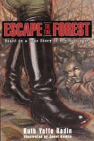Escape to the Forest: Based on a True Story of the Holocaust 0060285206 Book Cover