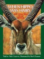 When Hippo Was Hairy and Other Tales from Africa 0812045483 Book Cover