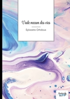 Vade mecum des vies (French Edition) B0FV88VXXY Book Cover