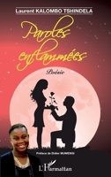 Paroles enflammées: Poésie (Voix Et Voies Africaines) (French Edition) 2343035482 Book Cover