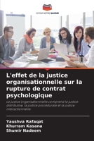 L'effet de la justice organisationnelle sur la rupture de contrat psychologique 6206890872 Book Cover