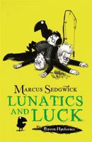 Lunatics and Luck 1444001884 Book Cover