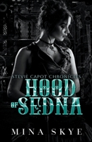 Hood of Sedna (Stevie Capot Chronicles) B0CT93VW9C Book Cover